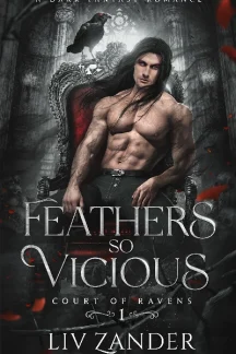 Feathers So Vicious by Liv Zander