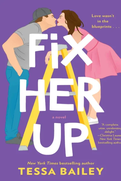 Fix Her Up by Tessa Bailey - Book cover