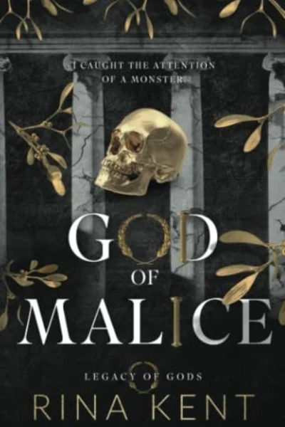 God of Malice (Legacy of Gods, #1) by Rina Kent