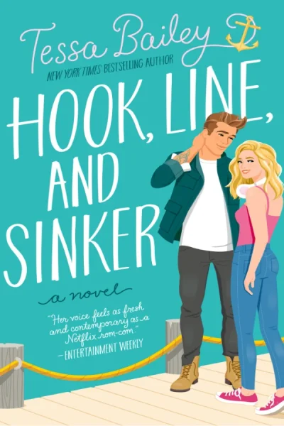 Hook, Line, and Sinker by Tessa Bailey - Book cover