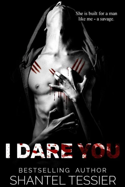 I Dare You (Dare, #1) by Shantel Tessier - Book cover