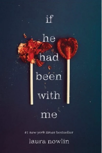 If He Had Been with Me by Laura Nowlin