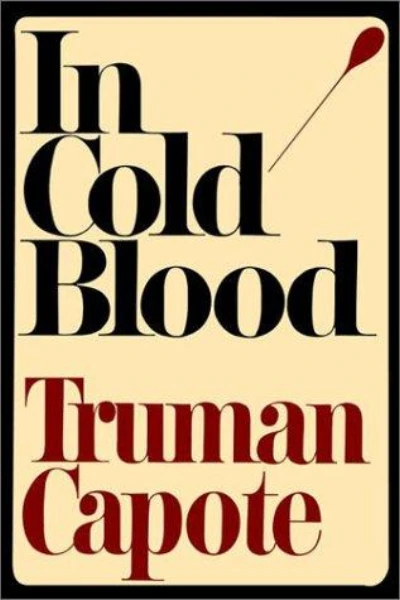 In Cold Blood by Truman Capote