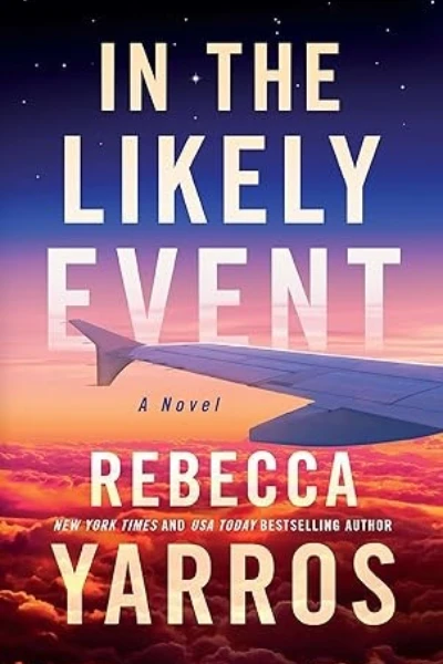 In the Likely Event by Rebecca Yarros