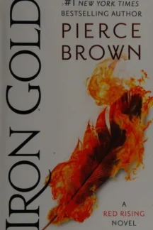 Iron Gold (Red Rising Saga, #4) by Pierce Brown