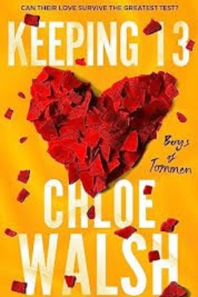 Keeping 13 (Boys of Tommen, #2) by Chloe Walsh