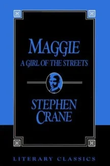 Maggie: A Girl of the Streets by Stephen Crane - book cover