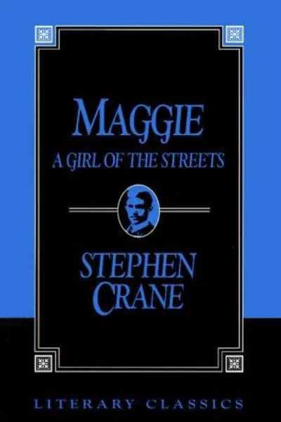 Maggie: A Girl of the Streets by Stephen Crane - book cover