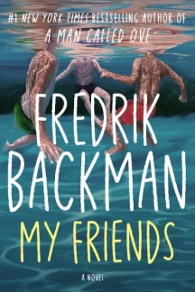 My Friends by Fredrik Backman - Book cover