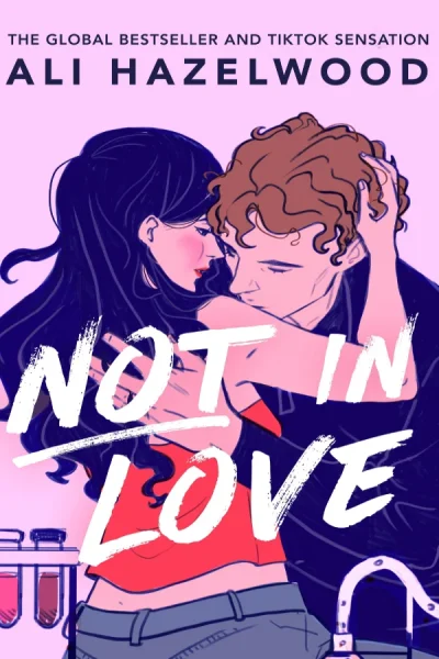 Not in Love by Ali Hazelwood - Book cover