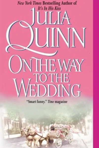 On the Way to the Wedding by Julia Quinn