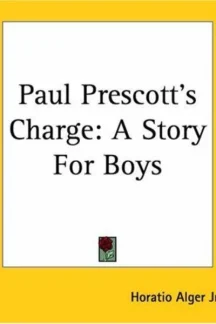 Paul Prescott's Charge by Horatio Alger Jr. - book cover