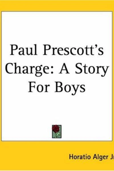 Paul Prescott's Charge by Horatio Alger Jr. - book cover