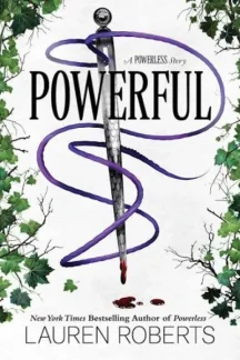 Powerful (The Powerless Trilogy, #1.5) by Lauren Roberts