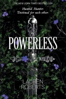 Powerless (The Powerless Trilogy, #1) by Lauren Roberts