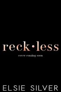 Reckless (Chestnut Springs, #4) by Elsie Silver