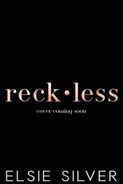 Reckless (Chestnut Springs, #4) by Elsie Silver