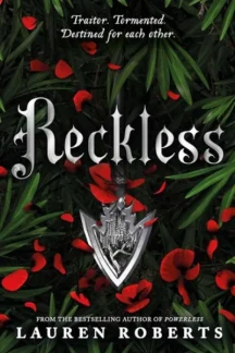 Reckless (The Powerless Trilogy, #2) by Lauren Roberts