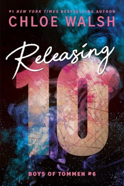 Releasing 10 (The Boys of Tommen) by Chloe Walsh