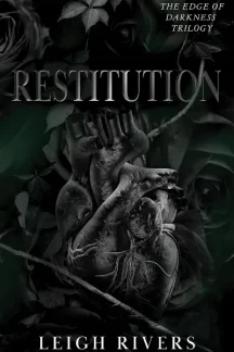 Restitution (The Edge of Darkness, #3) by Leigh Rivers