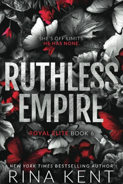 Ruthless Empire (Royal Elite, #6) by Rina Kent - Book cover