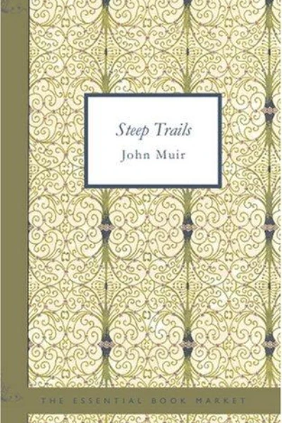 Steep Trails by John Muir - book cover