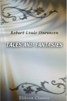 Tales and Fantasies by Robert Louis Stevenson - book cover