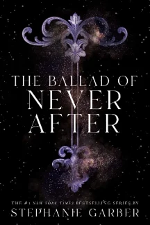 The Ballad of Never After pdf by Stephanie Garber