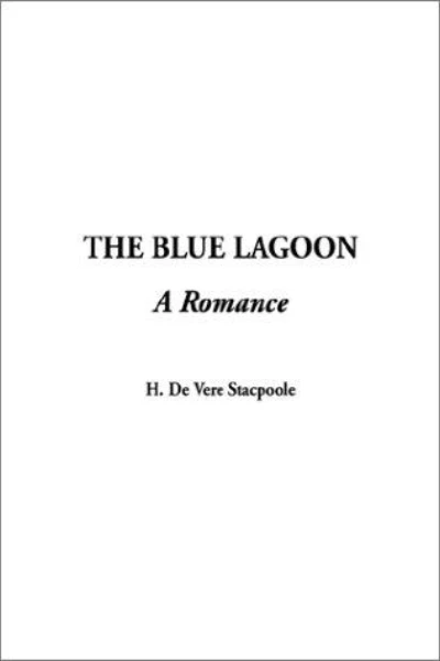 The Blue Lagoon by H. De Vere Stacpoole - book cover