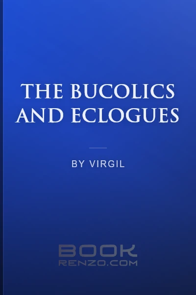 The Bucolics and Eclogues by Virgil - book cover
