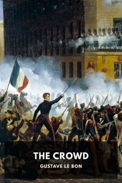 The Crowd by Gustave Le Bon - book cover