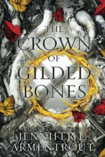 The ​Crown of Gilded Bones by Jennifer L. Armentrout