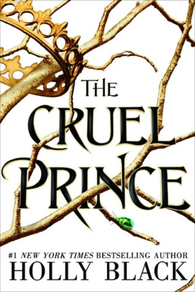 The Cruel Prince (The Folk of the Air, #1) by Holly Black