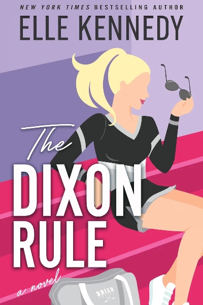 The Dixon Rule (Campus Diaries, #2) by Elle Kennedy