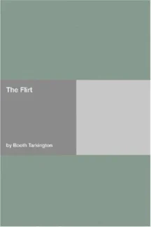 The Flirt by Booth Tarkington - book cover