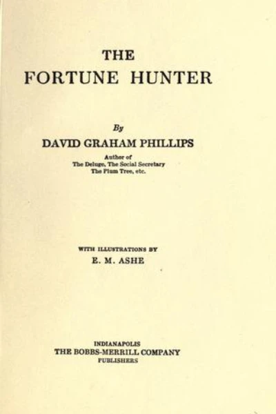 The Fortune Hunter by David Graham Phillips - book cover