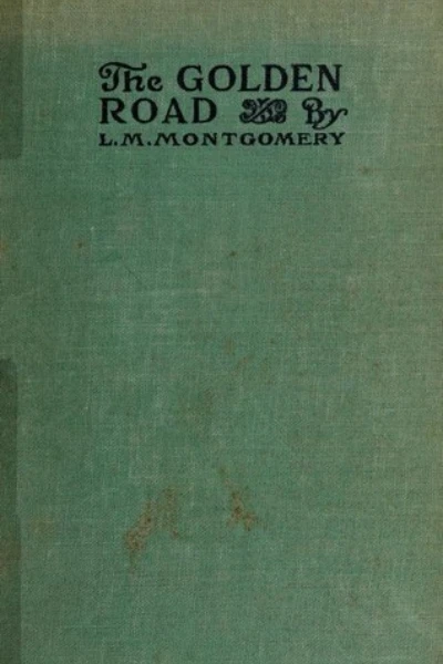 The Golden Road by L. M. Montgomery - book cover