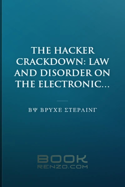 The Hacker Crackdown: Law and Disorder on the Electronic Frontier by Bruce Sterling - book cover