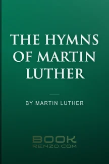 The Hymns of Martin Luther by Martin Luther - book cover