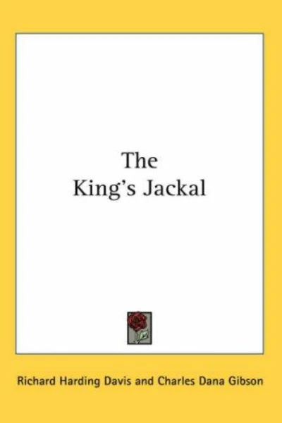 The King's Jackal by Richard Harding Davis - book cover