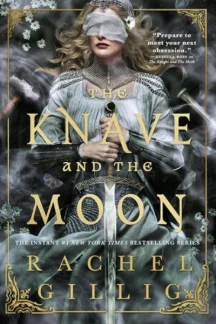 The Knave and the Moon by Rachel Gillig