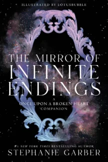 The Mirror of Infinite Endings by Stephanie Garber - Book cover