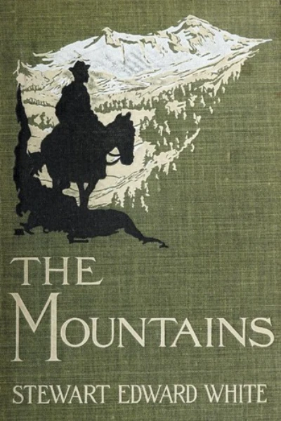 The Mountains by Stewart Edward White - book cover