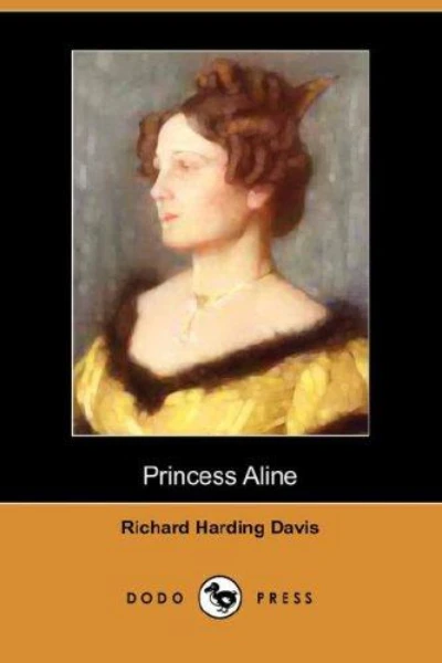 The Princess Aline by Richard Harding Davis - book cover