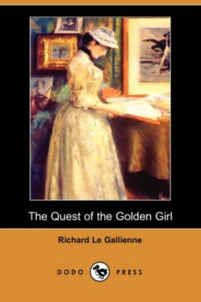 The Quest of the Golden Girl by Richard Le Gallienne - book cover