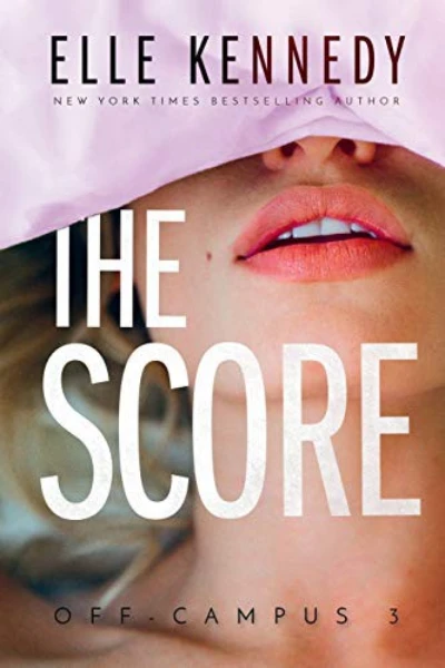 The Score (Off-Campus, #3) by Elle Kennedy