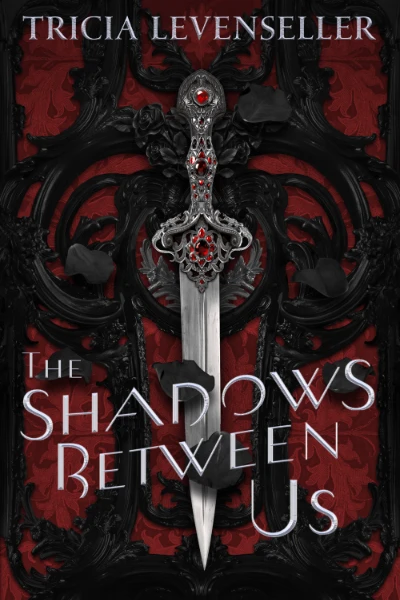The Shadows Between Us by Tricia Levenseller - Book cover