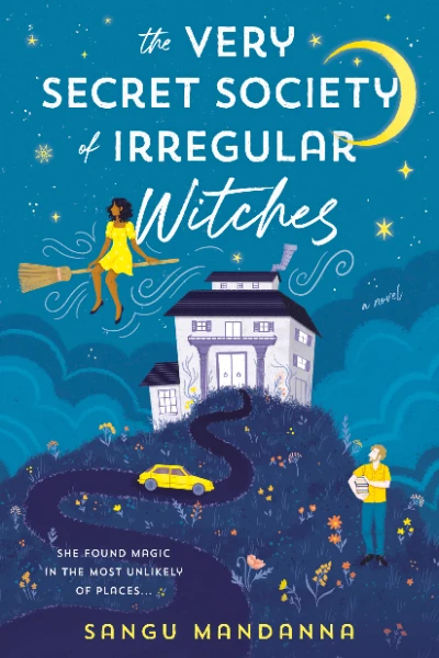 The Very Secret Society of Irregular Witches by Sangu Mandanna - Book cover