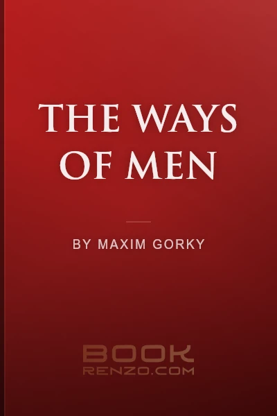The Ways of Men by Maxim Gorky - book cover