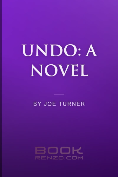 Undo: A Novel by Joe Turner - book cover